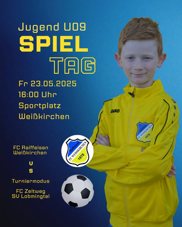 Jugend U09 SPIELTAG - FC Raiffeisen Weißkirchen v.s. Turniermodus FC Zeltweg, SV Lobmingtal