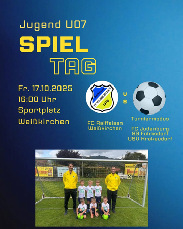 Jugend U07 SPIELTAG - FC Raiffeisen Weißkirchen v.s. Turniermodus FC Judenburg, SG Fohnsdorf, USV Krakaudorf