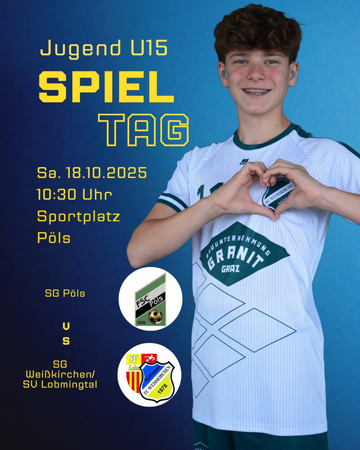 Jugend U15 SPIELTAG - SG Pöls v.s. SG Weißkirchen/SV Lobmingtal