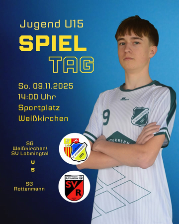 Jugend U15 SPIELTAG - SG Weißkirchen/SV Lobmingtal v.s. SG Rottenmann