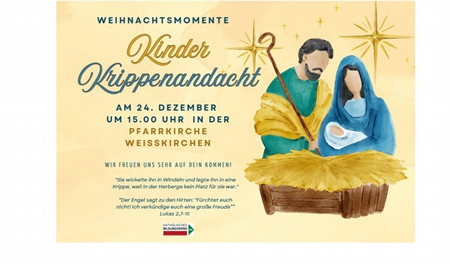Kinder Krippenandacht - Pfarrkirche Weißkirchen