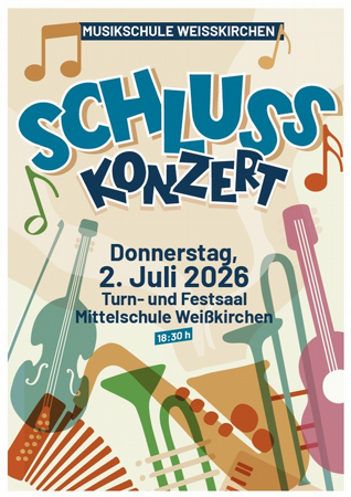 Schlusskonzert - Musikschule Weißkirchen