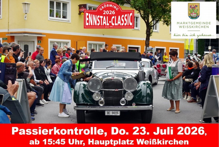 Ennstal Classic - Passierkontrolle Weißkirchen 23. Juli 2026